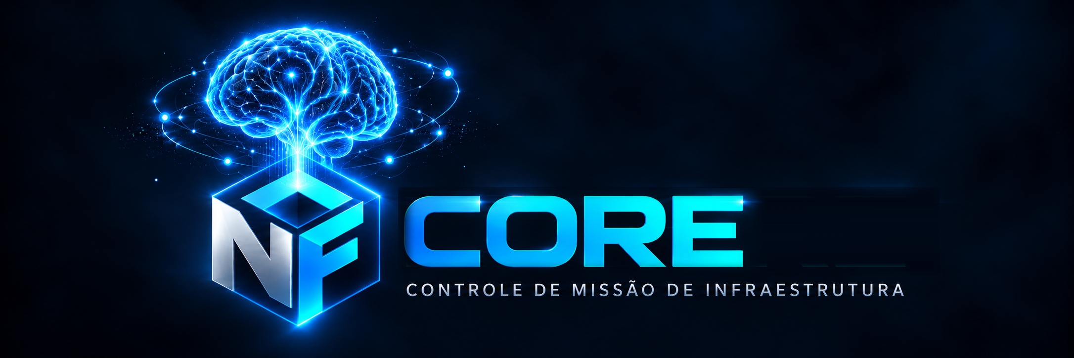 NF no cubo e CORE — Infrastructure Mission Control